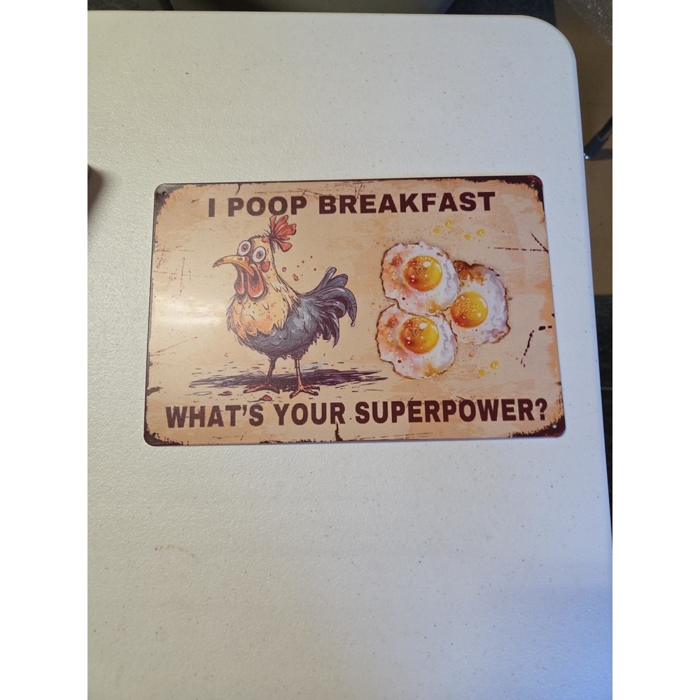 I Poop Breakfast Chicken Farmhouse Rustic-looking Metal Sign 8x12